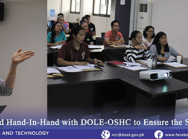 DOST-NCR Worked Hand-In-Hand with DOLE-OSHC to Ensure the Safety of its Clients